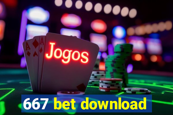 667 bet download