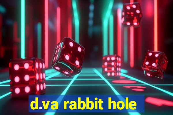 d.va rabbit hole