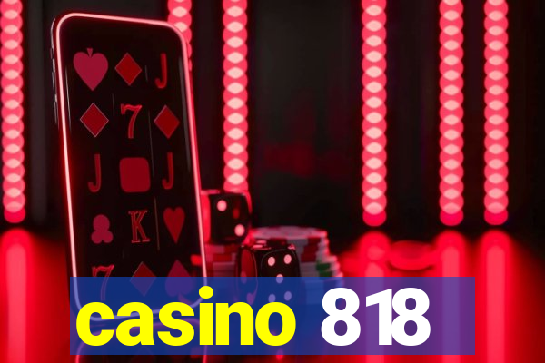 casino 818