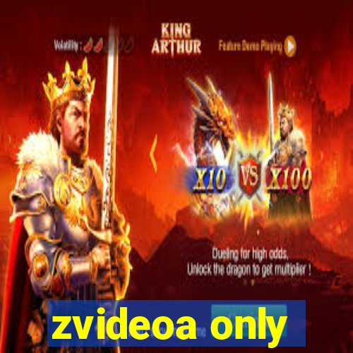 zvideoa only