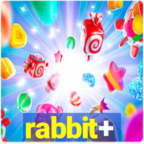 rabbit+