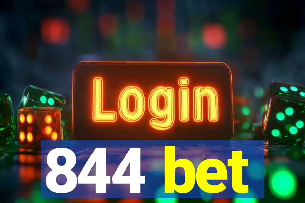 844 bet