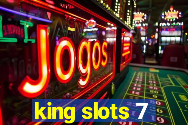 king slots 7