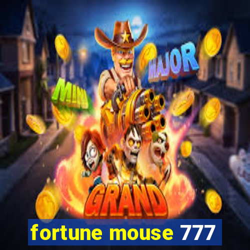 fortune mouse 777