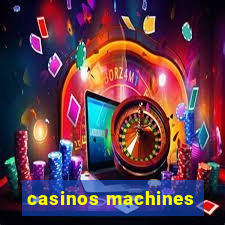 casinos machines