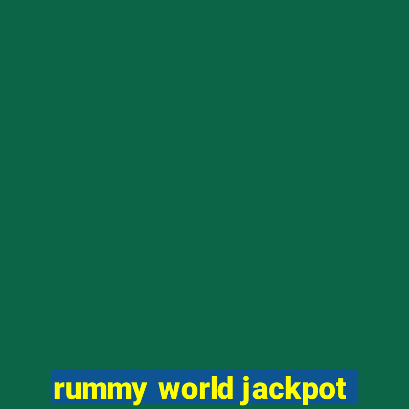 rummy world jackpot