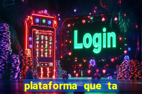 plataforma que ta pagando fortune tiger