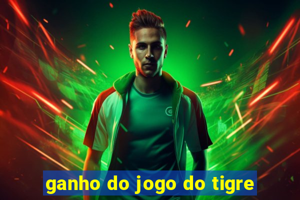 ganho do jogo do tigre