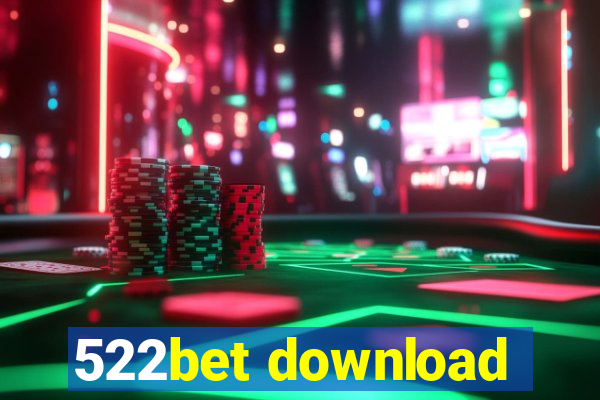 522bet download