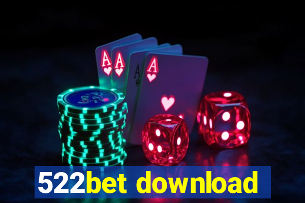 522bet download