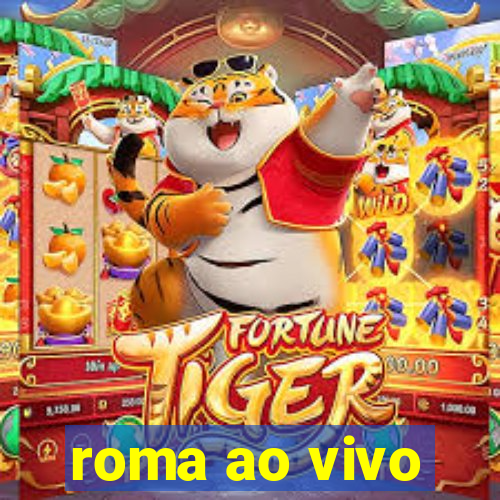 roma ao vivo