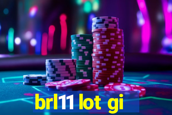 brl11 lot gi