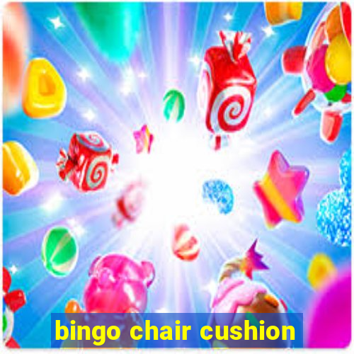 bingo chair cushion