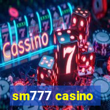 sm777 casino