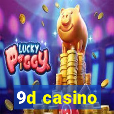 9d casino