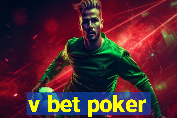 v bet poker