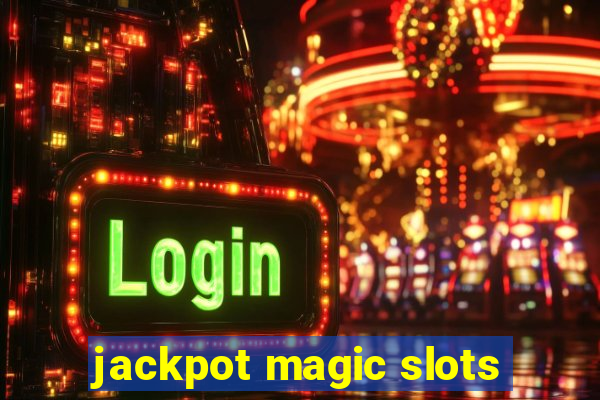 jackpot magic slots