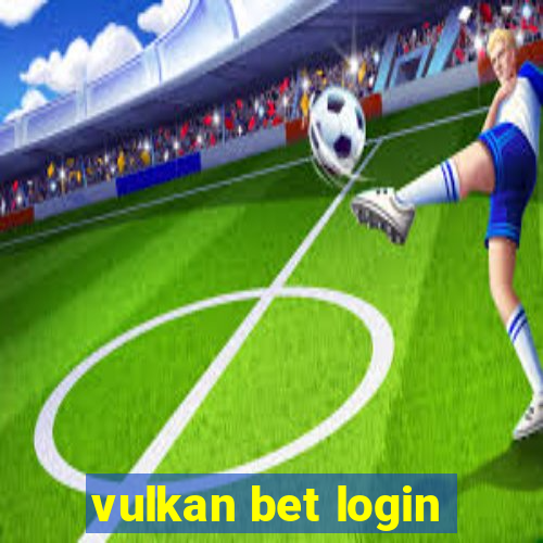 vulkan bet login