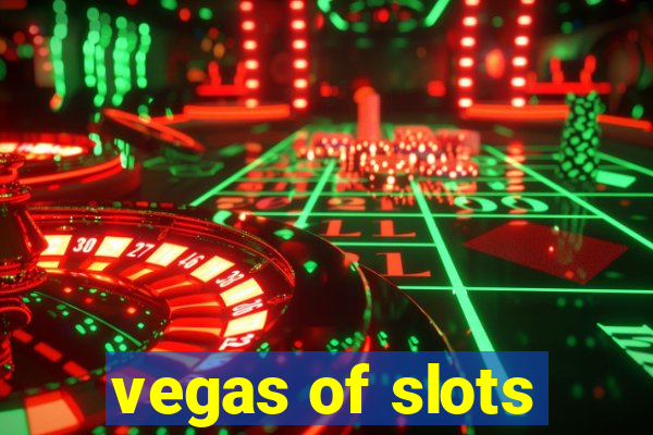 vegas of slots