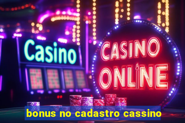 bonus no cadastro cassino