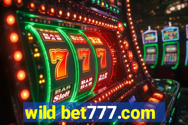 wild bet777.com