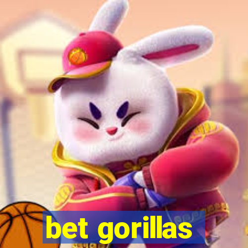 bet gorillas