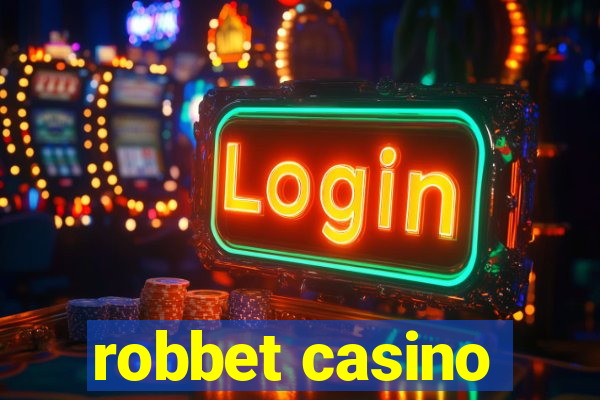 robbet casino