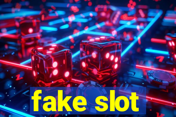 fake slot