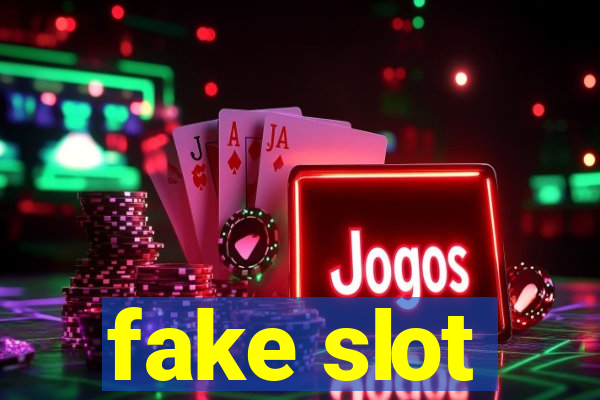 fake slot