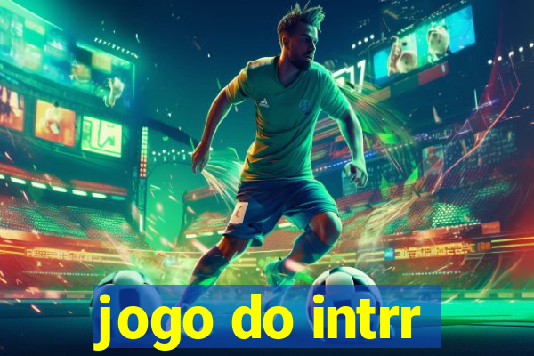 jogo do intrr