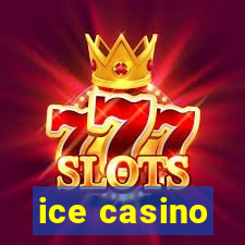 ice casino