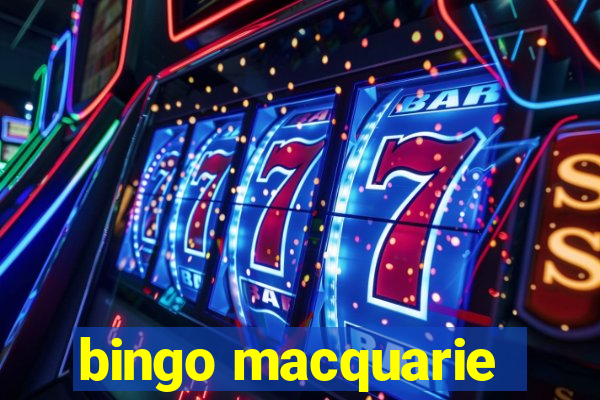 bingo macquarie