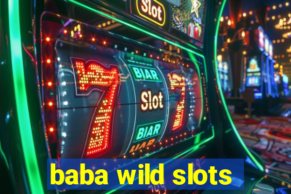 baba wild slots