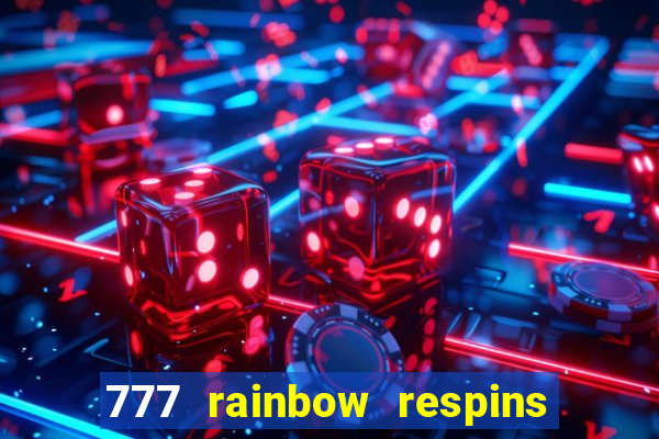 777 rainbow respins slot free play