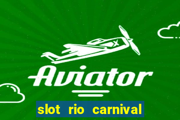 slot rio carnival - jackpot