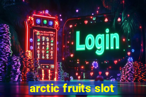 arctic fruits slot