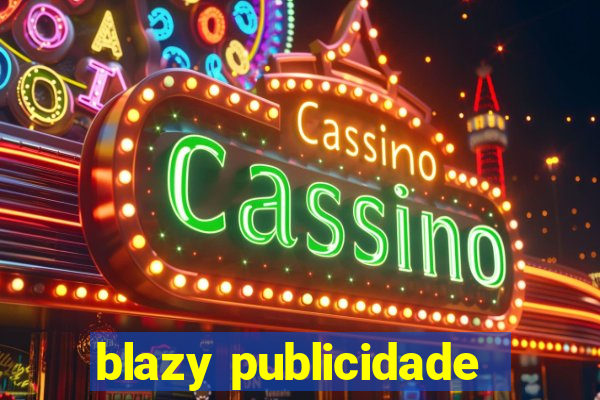 blazy publicidade