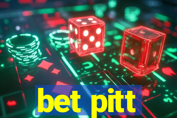 bet pitt