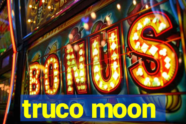 truco moon