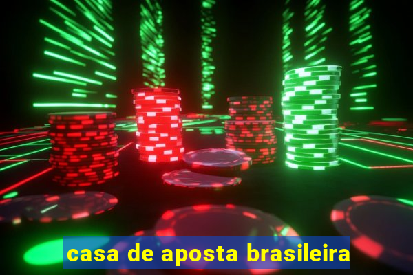 casa de aposta brasileira