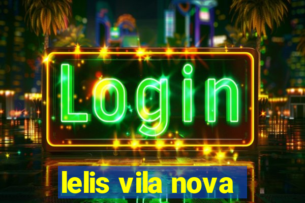 lelis vila nova