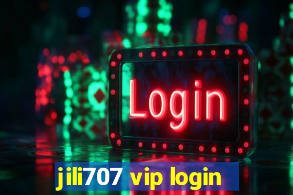 jili707 vip login