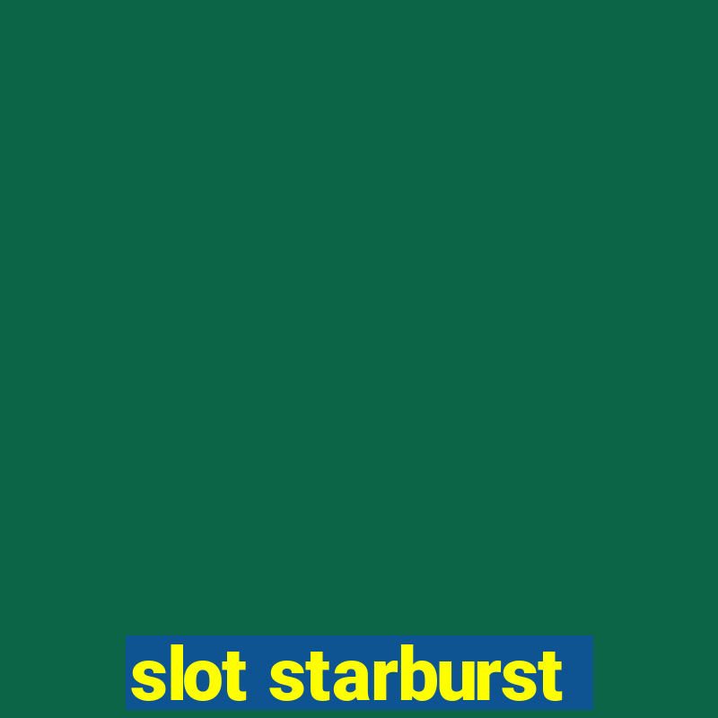 slot starburst