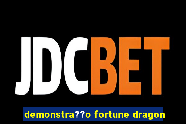 demonstra??o fortune dragon