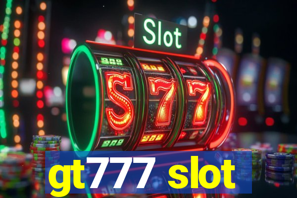 gt777 slot