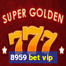 8959 bet vip