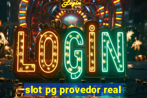 slot pg provedor real