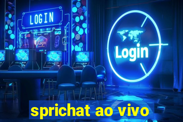 sprichat ao vivo