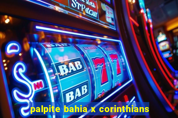 palpite bahia x corinthians