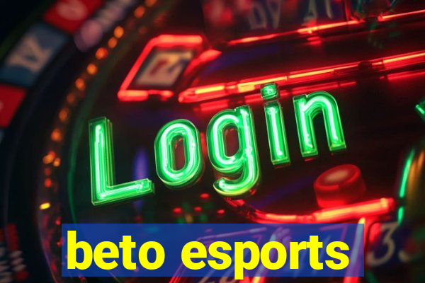 beto esports